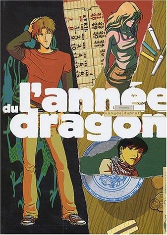 Annee du dragon (L'), t1