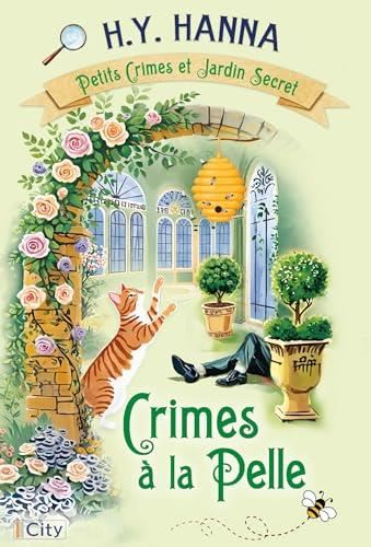 Petits crimes et jardin secret, t4